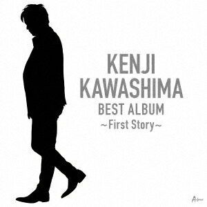 BEST ALBUM～First Story～ 河嶋けんじ