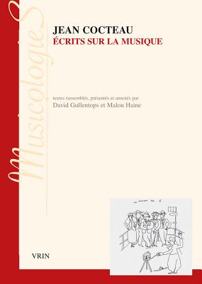 Ecrits Sur La Musique FRE-ECRITS SUR LA MUSIQUE （Musicologies） 