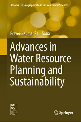 Advances in Water Resource Planning and Sustainability ADVANCES IN WATER RESOURCE PLA （Advances in Geographical and Environmental Sciences） 