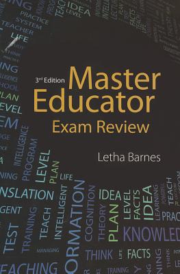 Exam Review for Master Educator, 3rd Edition EXAM REVIEW FOR MASTER EDUCATO [ Letha Barnes ]