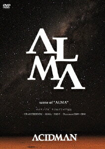 scene of ALMA [ ACIDMAN ]