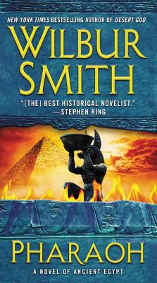 Pharaoh: A Novel of Ancient Egypt PHARAOH [ Wilbur Smith ]