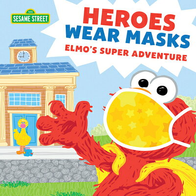 Heroes Wear Masks: Elmo's Super Adventure HEROES WEAR MASKS （Sesame Street Scribbles） [ Sesame Workshop ]