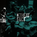 KTHEAT (初回限定盤 CD＋DVD) FACT