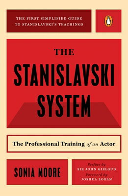 The Stanislavski System: The Professional Training of an Actor