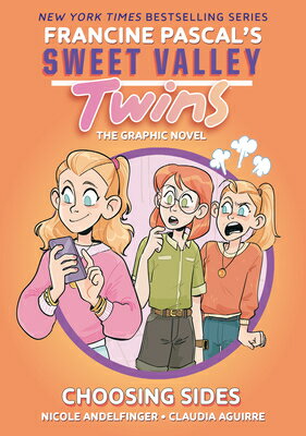 Sweet Valley Twins: Choosing Sides: (A Graphic Novel) SVT CHOOSING SIDES （Sweet Valley Twins Graphic Novels） [ Francine Pascal ]