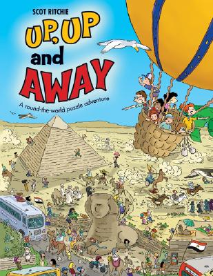 Up, Up, and Away: A Round-The-World Puzzle Adventure UP UP & AWAY [ Scot Ritchie ]