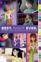 Best. Night. Ever.: A Story Told from Seven Points of View BEST NIGHT EVER （Mix） Rachele Alpine