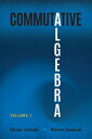 Commutative Algebra: Volume I COMMUTATIVE ALGEBRA （Dover Books on Mathematics） Oscar Zariski