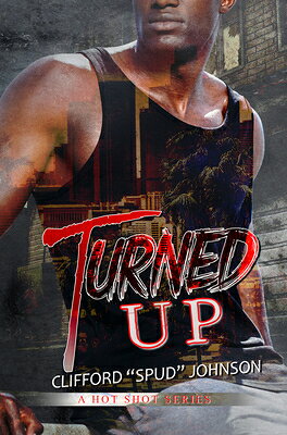 Turned Up TURNED UP （Hot Shot） 
