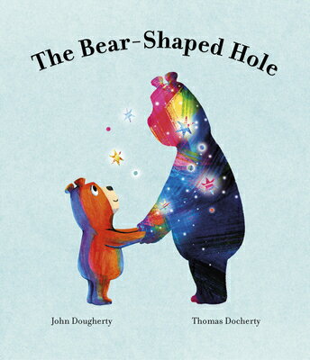 The Bear-Shaped Hole BEAR-SHAPED HOLE [ John Dougherty ]