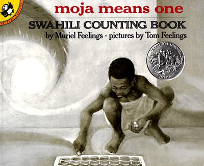Moja Means One: Swahili Counting Book MOJA MEANS 1 （Picture Puffin Books） Muriel Feelings