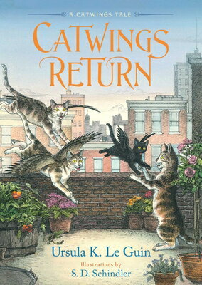 Catwings Return CATWINGS RETURN （Catwings） [ Ursula K. Le Guin ]