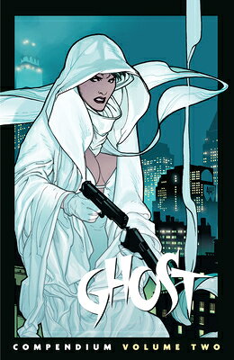 The Ghost Compendium Volume 2 GHOST COMPENDIUM V02 （Ghost） 
