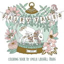 Fairy Tales Coloring Book: Published in Sweden as Sagolikt COLOR BK-FAIRY TALES COLOR BK Emelie Oberg