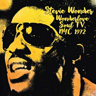 【輸入盤】Wonderlove Soul Tv, Nyc 1972 [ Stevie Wonder ]