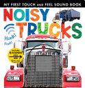 Noisy Trucks: Includes Six Sounds! NOISY TRUCKS （My First） 