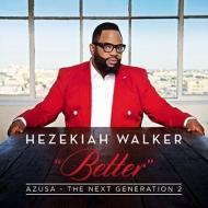 【輸入盤】Azusa The Next Generation 2 - Better [ Hezekiah Walker ]