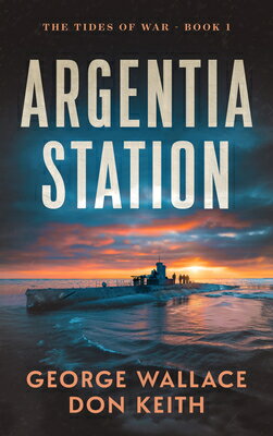 Argentia Station ARGENTIA STATION （Tides of War） [ George Wallace ]