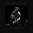 Acoustique Electrick Sessions 2020 (完全生産限定盤 CD＋Blu-ray) [ TK from 凛として時雨 ]