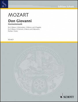 【輸入楽譜】モーツァルト, Wolfgang Amadeus: オペラ「ドン・ジョヴァンニ」 KV 527 より ハルモニームジーク(木管八重奏): スコア [ モーツァルト, Wolfgang Amadeus ]