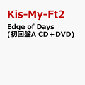Edge of Days (初回盤A CD＋DVD)