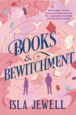 Books & Bewitchment BKS & BEWITCHMENT （Arcadia Falls） [ Isla Jewell ]