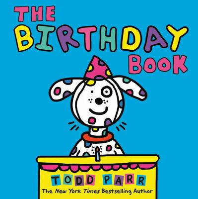 The Birthday Book BIRTHDAY BK [ Todd Parr ]