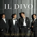 【輸入盤】Greatest Hits [ Il Divo ]