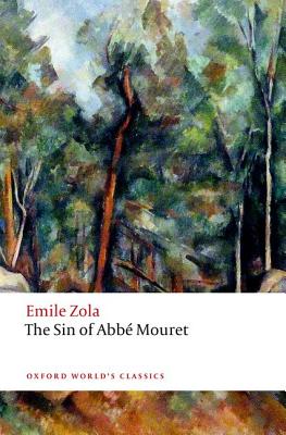 The Sin of ABBE Mouret SIN OF ABBE MOURET （Oxford World's Classics） 