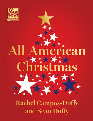 All American Christmas: A Holiday Story Collection ALL AMER XMAS Fox News Books [ Rachel Campos-Duffy ]