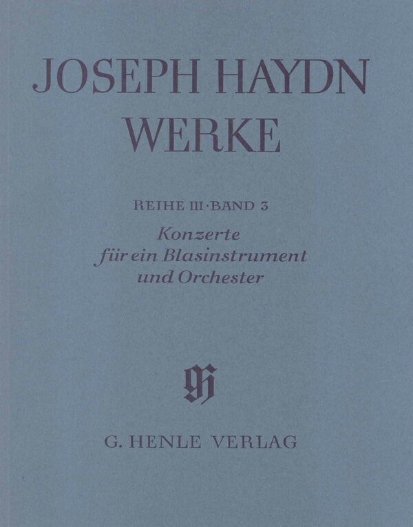 【輸入楽譜】ハイドン, Franz Joseph: ハイドン全集 III/3: 金管楽器のための協奏曲集/原典版/批判校訂報告書付/Gerlach & 大宮眞琴編(紙装) [ ハイドン, Franz Joseph ]