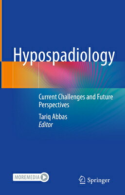 Hypospadiology: Current Challenges and Future Perspectives HYPOSPADIOLOGY 2023/E 
