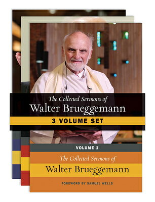 The Collected Sermons of Walter Brueggemann - Three-Volume Set COLL SERMONS OF WALTER BRUEGGE 