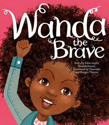 Wanda the Brave WANDA THE BRAVE （Wanda） [ Sihle-Isipho Nontshokweni ]
