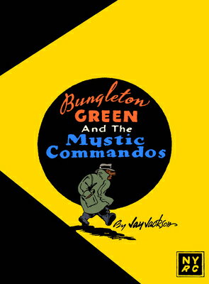 Bungleton Green and the Mystic Commandos BUNGLETON GREEN & THE MYSTIC C 