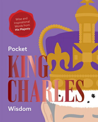Pocket King Charles Wisdom: Wise and Inspirational Words from His Majesty PCKT KING CHARLES WISDOM Hardie Grant Books