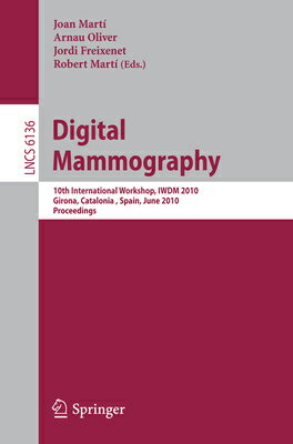 Digital Mammography: 10th International Workshop, Iwdm 2010, Girona, Catalonia, Spain, June 16-18, 2