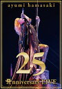 ayumi hamasaki 25th Anniversary LIVE(スマプラ対応)【Blu-ray】 [ 浜崎あゆみ ]