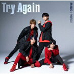 Try Again (初回限定盤 CD＋DVD) [ MAG!C☆PRINCE ]