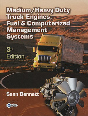 Medium/Heavy Duty Truck Engines, Fuel & Computerized Management Systems MEDIUM/HEAVY DUTY TRUCK ENGINE [ Sean Bennett ]