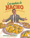 Los Nachos de Nacho: (Nacho's Nachos) SPA-NACHOS NACHO [ Sandra Nickel ]