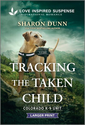 Tracking the Taken Child TRACKING THE TAKEN CHILD -LP O （Colorado K-9 Unit） 