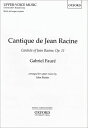 フォーレ, Gabriel-Urbain: ラシーヌ讃歌 Op.11(仏語・英語)/女声四部合唱用編曲/ラター編 