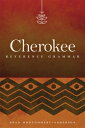 Cherokee Reference Grammar CHEROKEE REF GRAMMAR Brad Montgomery-Anderson