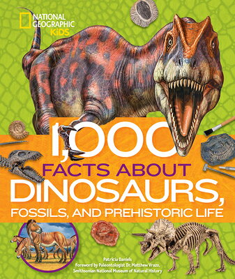 1,000 Facts about Dinosaurs, Fossils, and Prehistoric Life 1000 FACTS ABT DINOSAURS FOSSI （1,000 Facts about） 