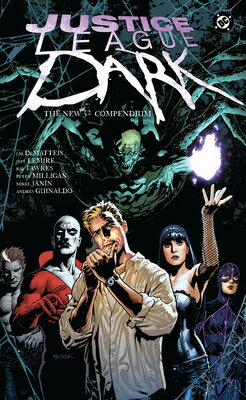 Justice League Dark: The New 52 Compendium JUSTICE LEAGUE DARK THE NEW 52 [ Peter Milligan ]
