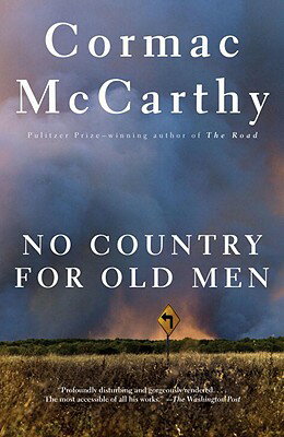 No Country for Old Men NO COUNTRY FOR OLD MEN （Vintage International） [ Cormac McCarthy ]