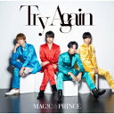 Try Again (通常盤) [ MAG!C☆PRINCE ] - 楽天ブックス