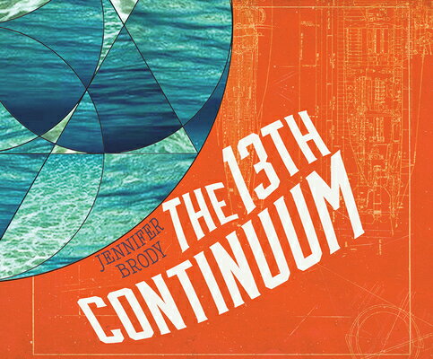 The 13th Continuum 13TH CONTINUUM D [ Jennifer Brody ]